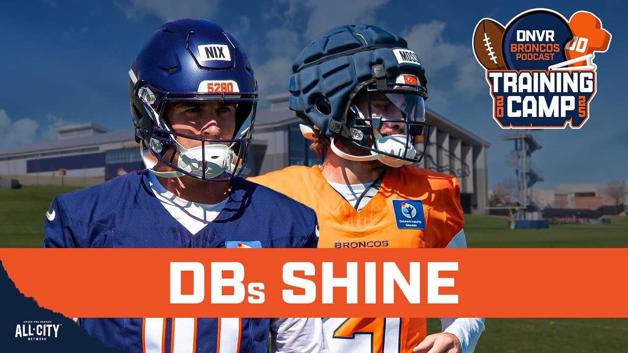 Two young DBs SHINE during the Denver Broncos 4th training camp practice, stadium updates & Bo Nix