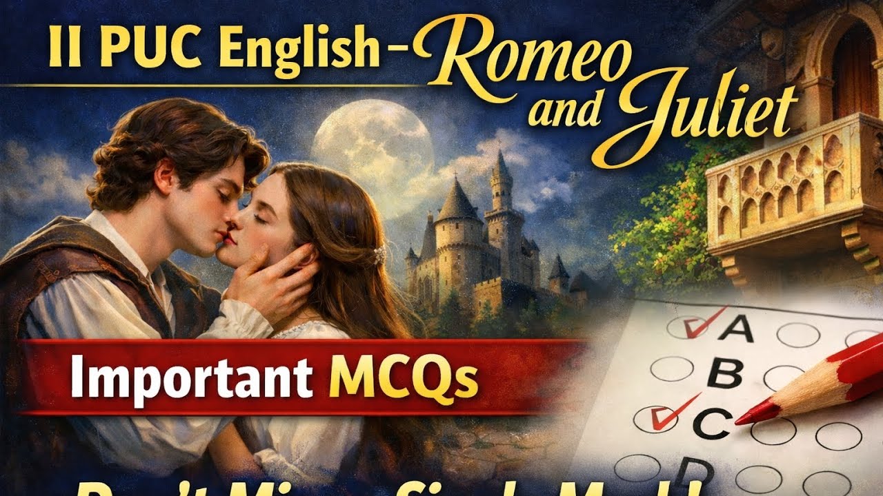 “II PUC English – Romeo and Juliet | Important MCQs – Don’t Miss a Single Mark!”