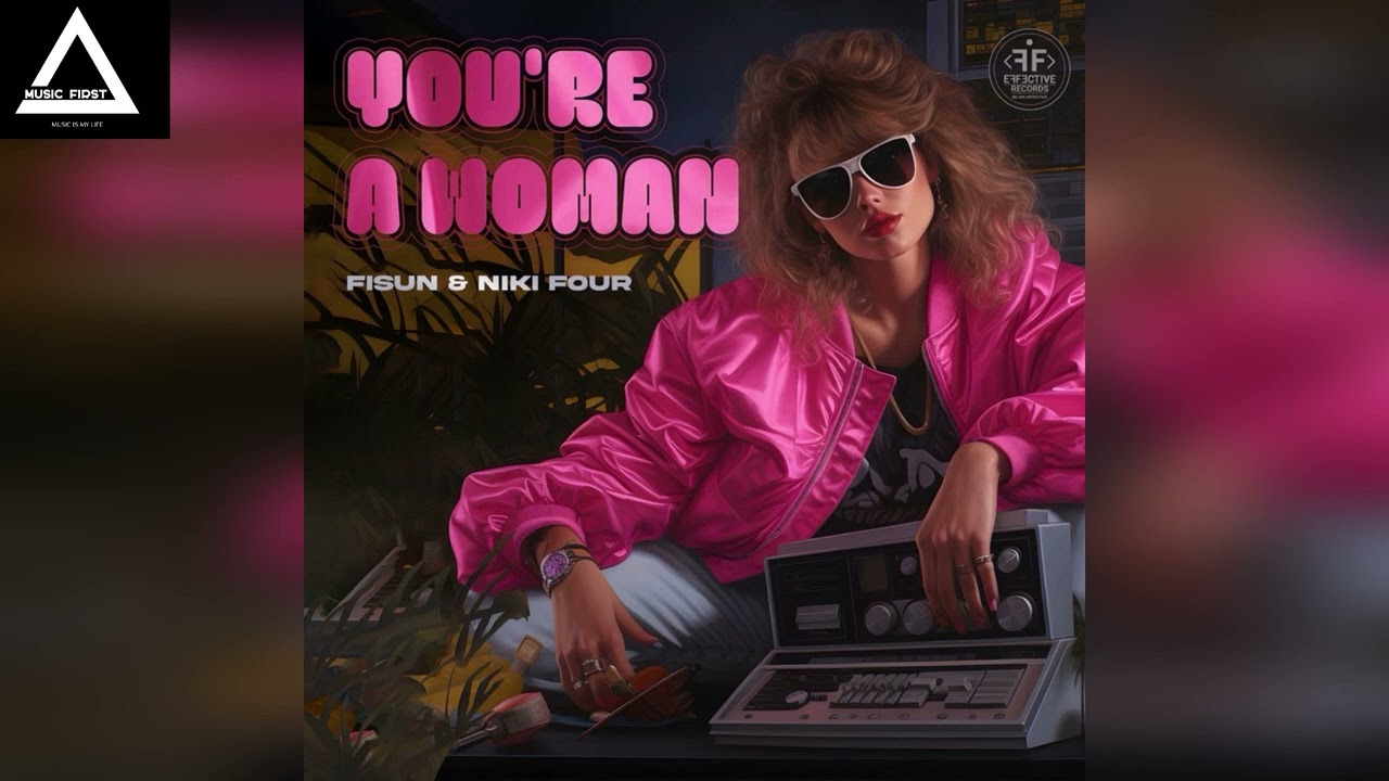 Fisun, Niki Four - You're a Woman