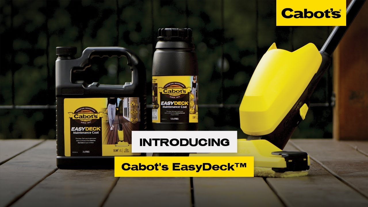 Introducing Cabot's EasyDeck&trade; | The fast, no mess deck refresher