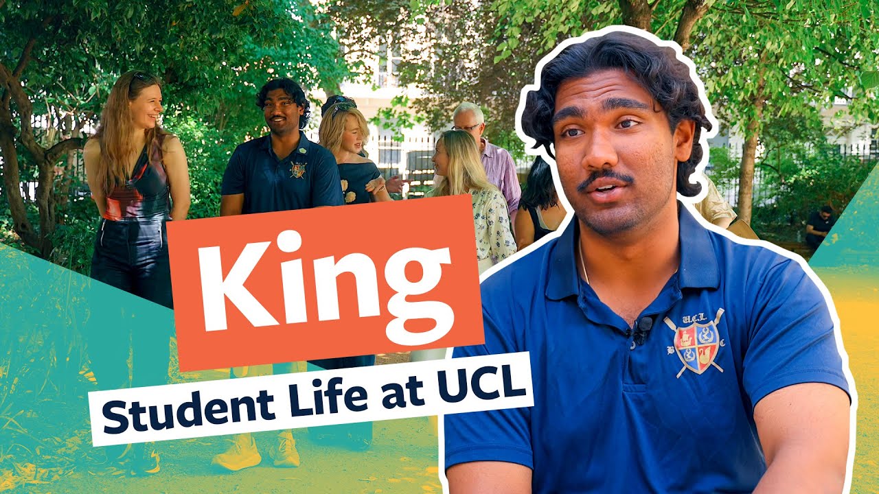 Student Life at UCL: King Chalapati