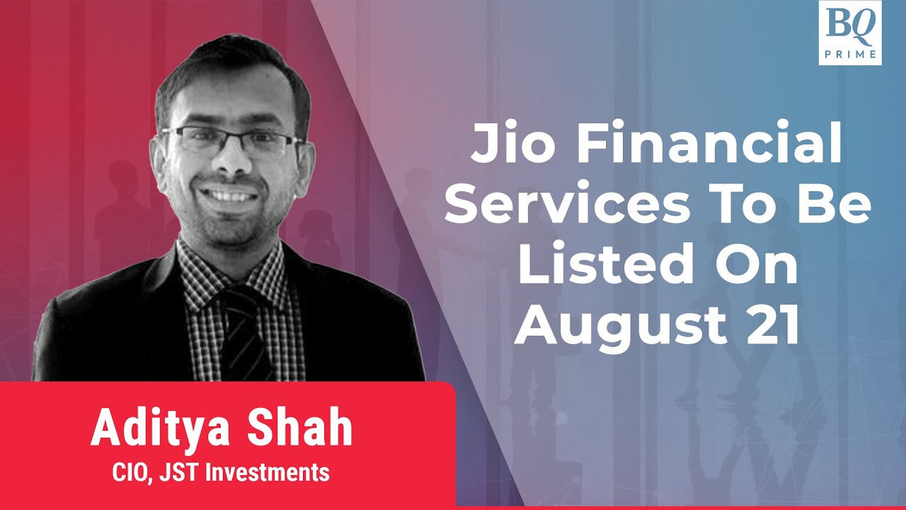 Jio Financial Services To Be Listed On August 21 | BQ Prime