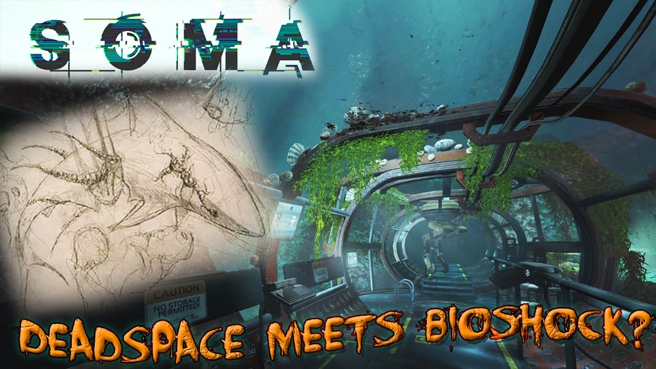Is This My New Favorite Game? - SOMA (Part 1)