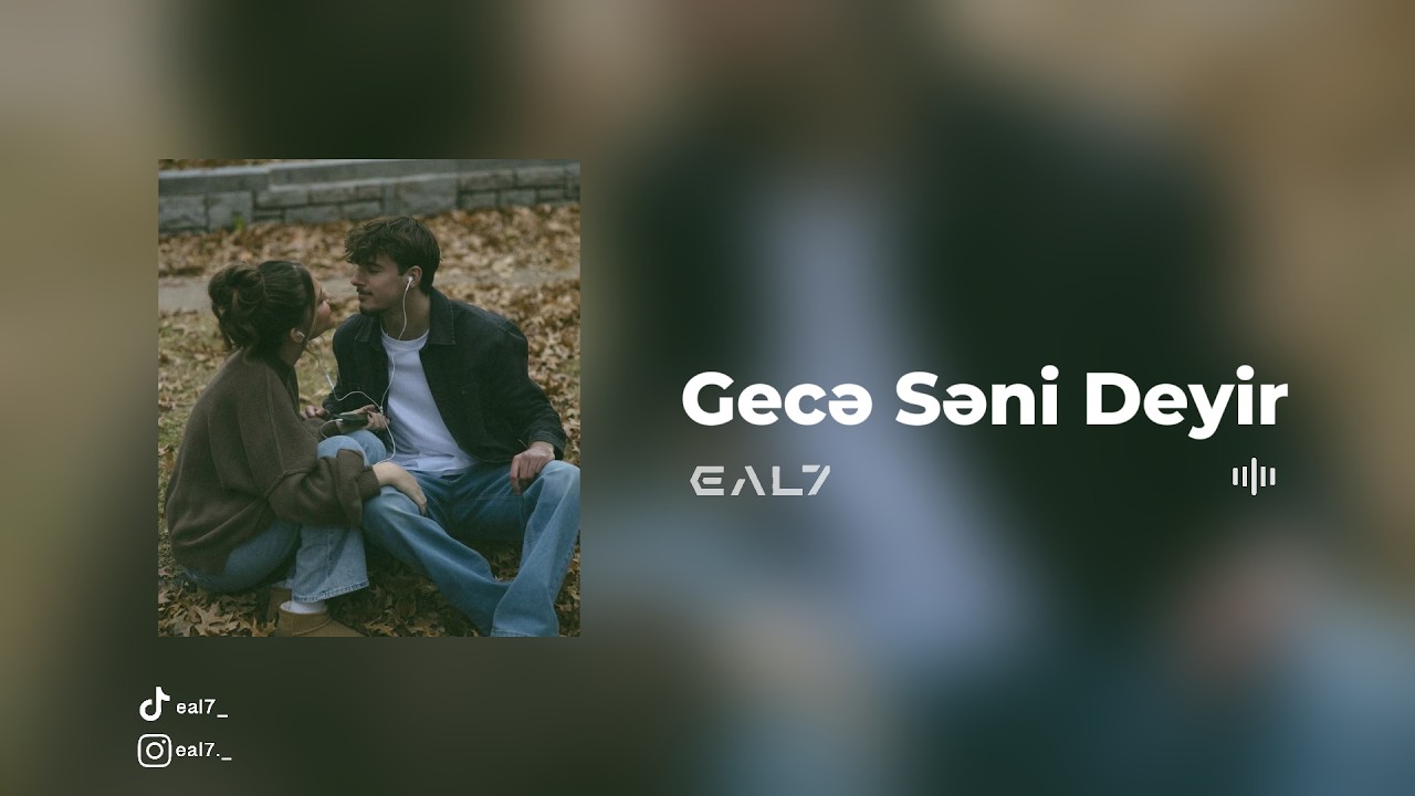 Gecə Səni Deyir | EAL7