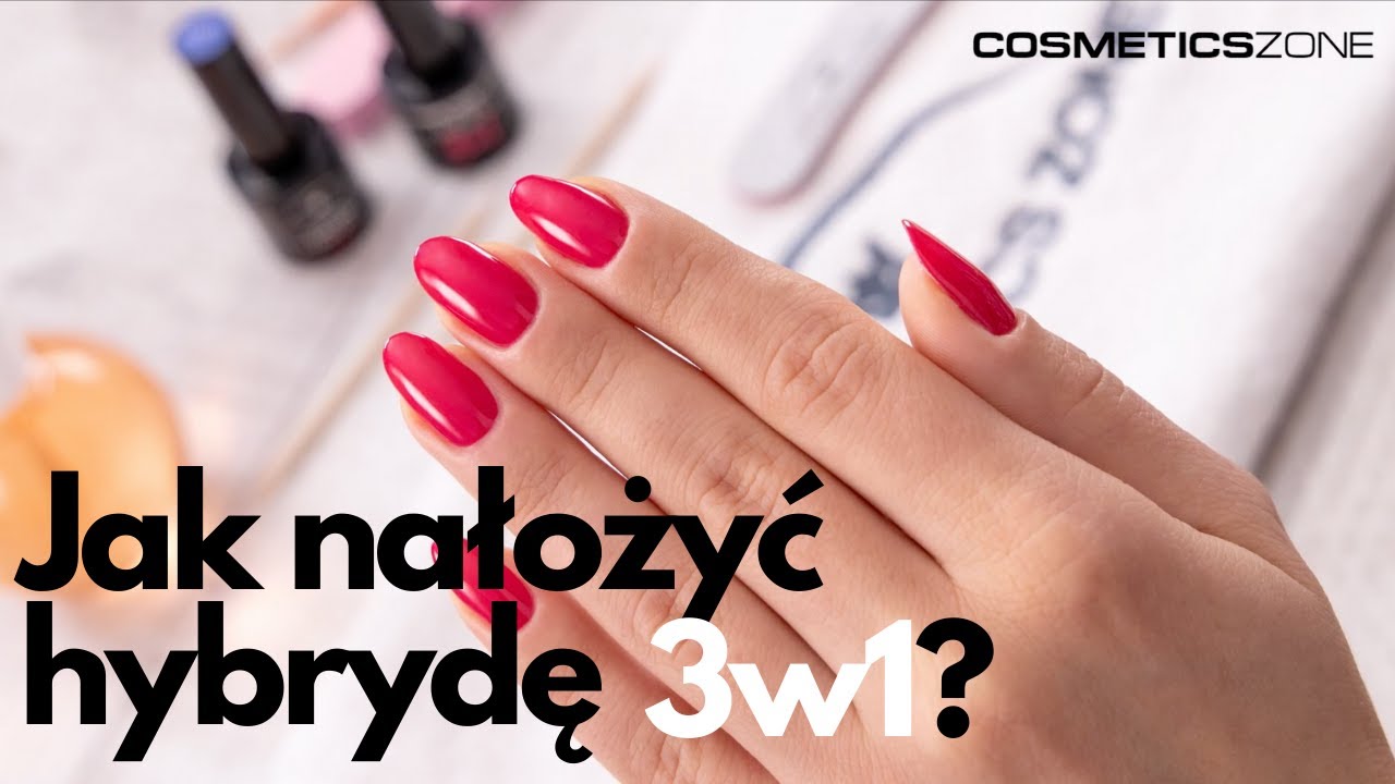 Lakier hybrydowy 3w1 - jak poprawnie nałożyć || Wykonanie krok po kroku