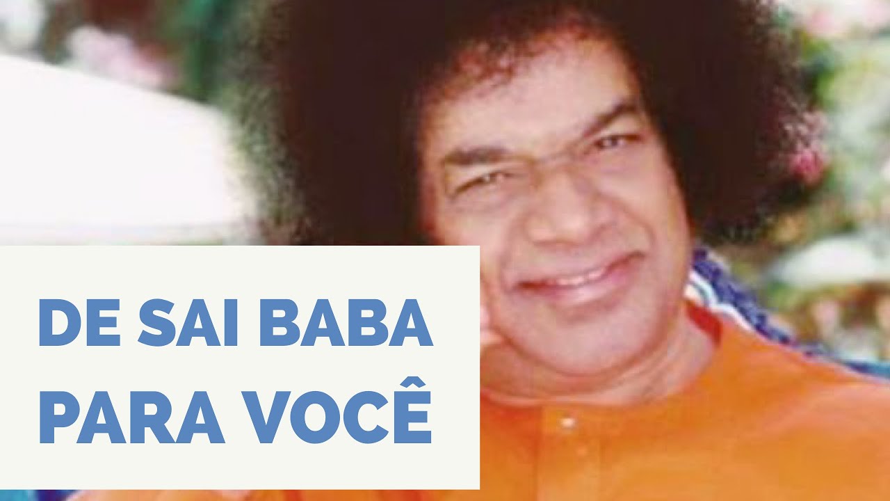 40 PROMESSAS DE SAI BABA PARA SEUS DEVOTOS - Por Prof. Anil Kumar 🤍☀️