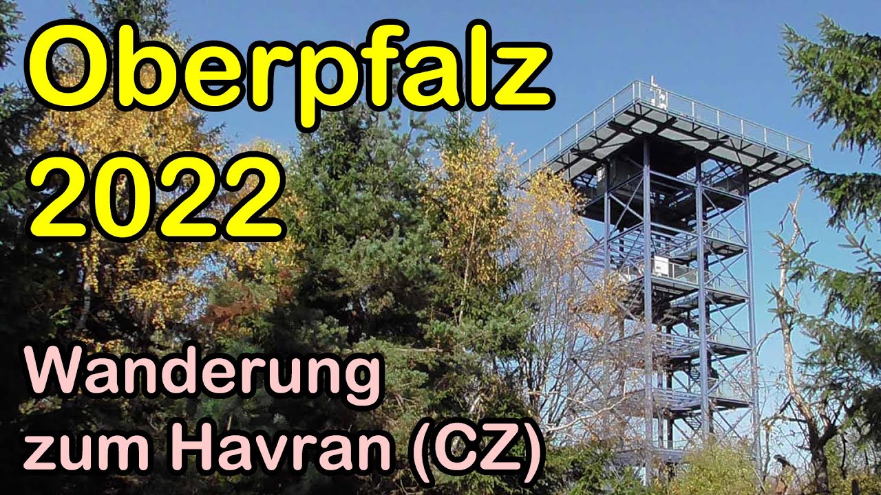 Oberpfalz 2022: Wanderung zum Havran (CZ) | Bärenfelsen | Ruine Schellenberg | Brotfelsen