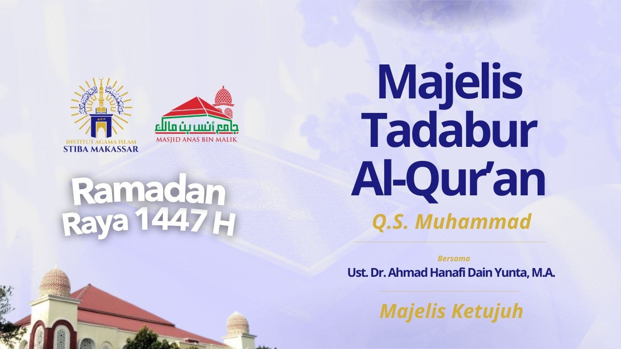📡 LIVE - MAJELIS TADABUR AL-QUR'AN - Q.S. Muhammad - Majelis Ketujuh