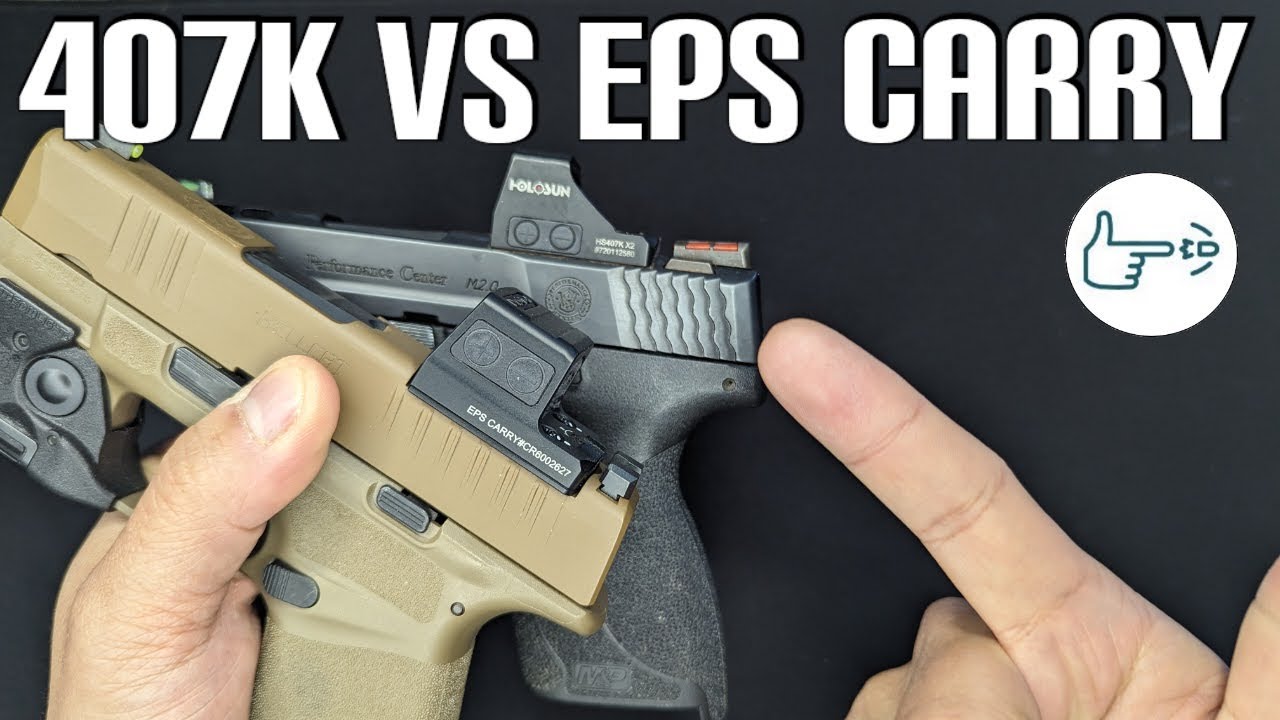 Everything you need to know about the Holosun 407k and EPS Carry