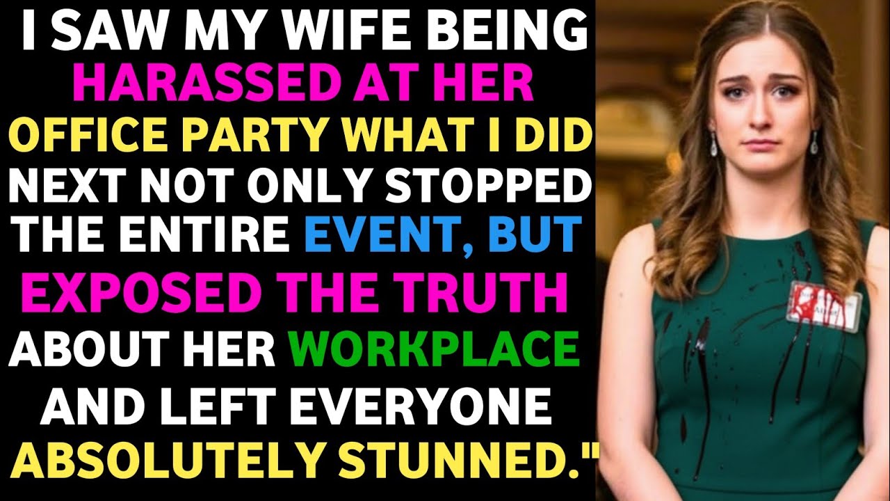 I Saw My Wife Being Harassed at Her Office Party What I Did Next Not Only Stopped the #cheating!