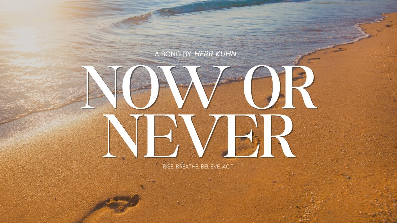 Herr Kühn - Now or Never