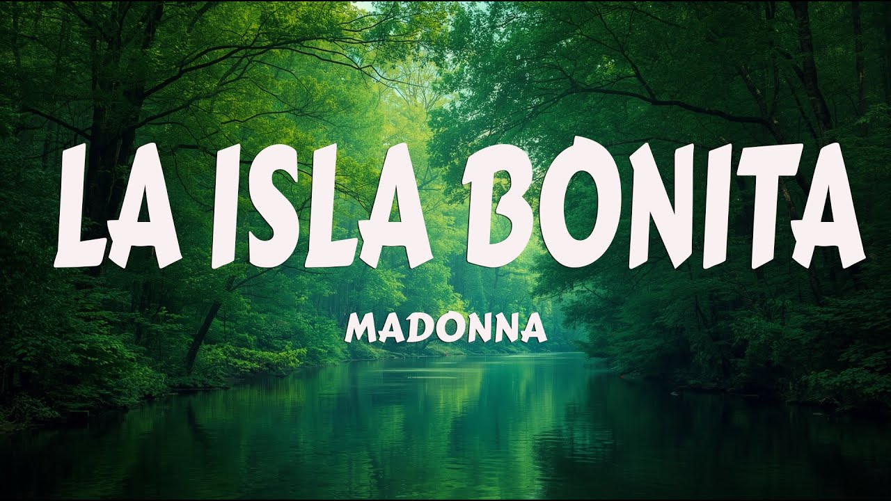 Madonna - La Isla Bonita (Lyrics)