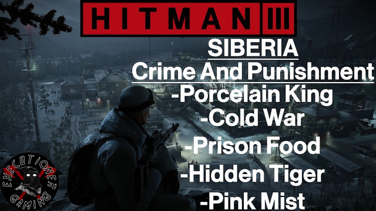 Hitman 3: Siberia - Crime And Punishment - Porcelain King, Cold War, Hidden Tiger, Pink Mist