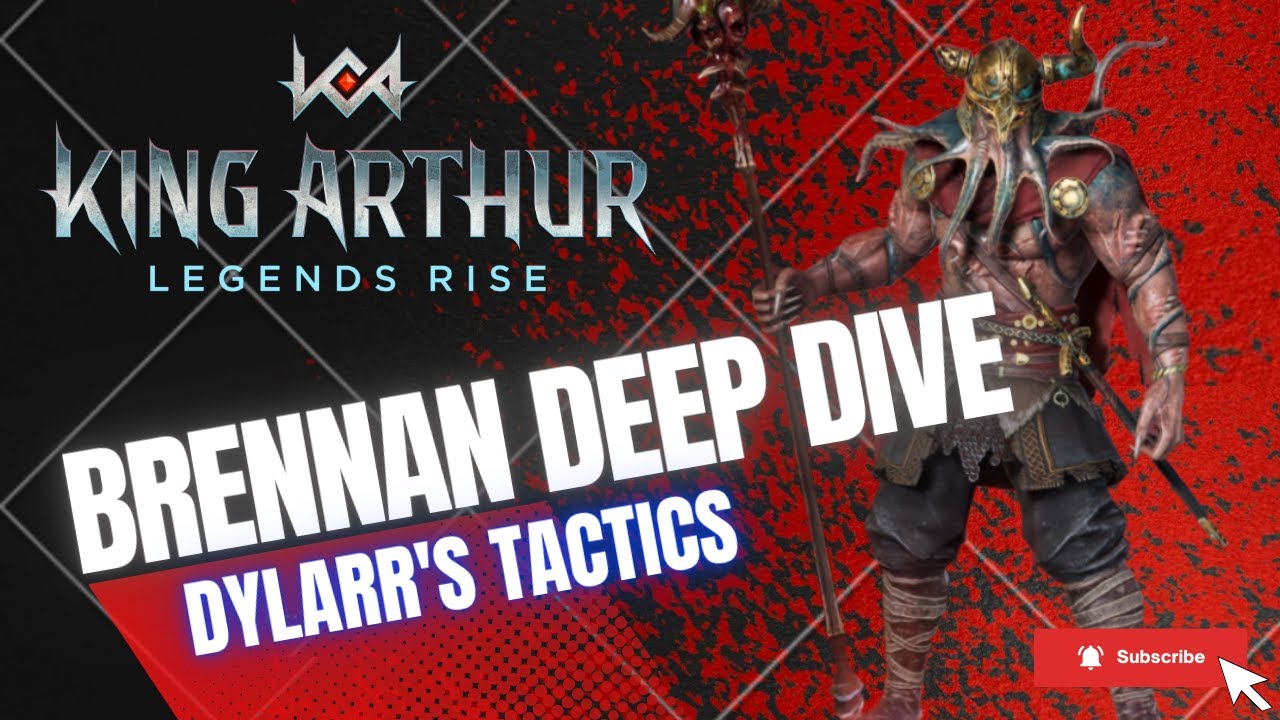 Brennan  |  A King Arthur Legends Rise Hero Deep Dive
