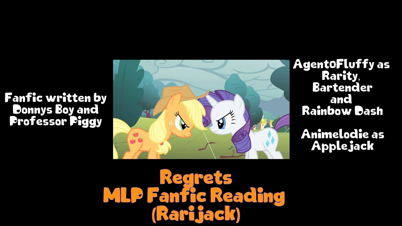 Regrets MLP Fanfic Reading (Rarijack)