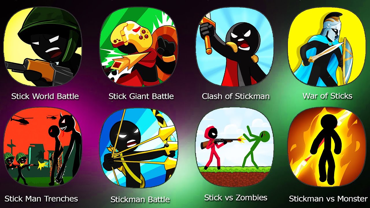 Stickman Battle,Stick World Battle,Stick Giant Battle Reborn,Clash of Stickman Evolution,War of Stic