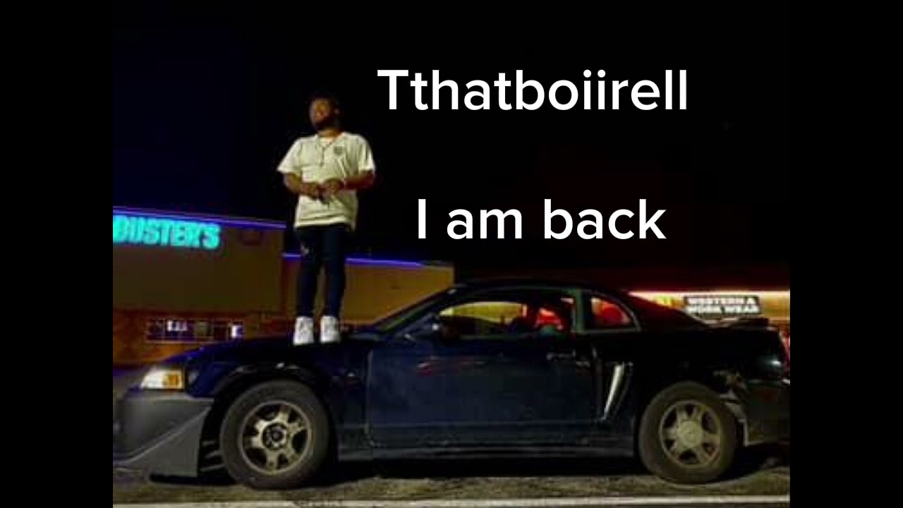 Tthatboiirell - I am back (official audio)