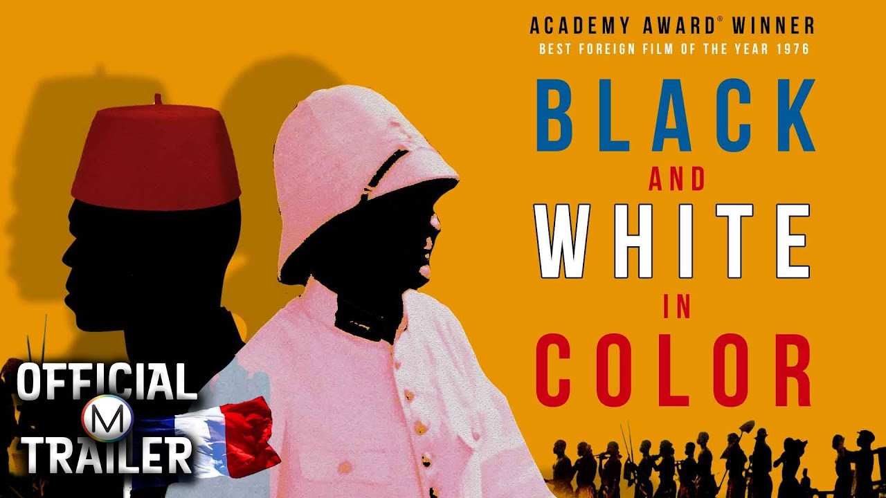BLACK AND WHITE IN COLOR (1976) | Official Trailer | 4K