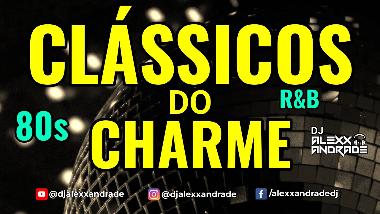 🎧 CLÁSSICOS DO CHARME 80s R&B 🔴 Mixed 🎧 DJ Alexx Andrade | Mastermix #charme #charmedasantigas