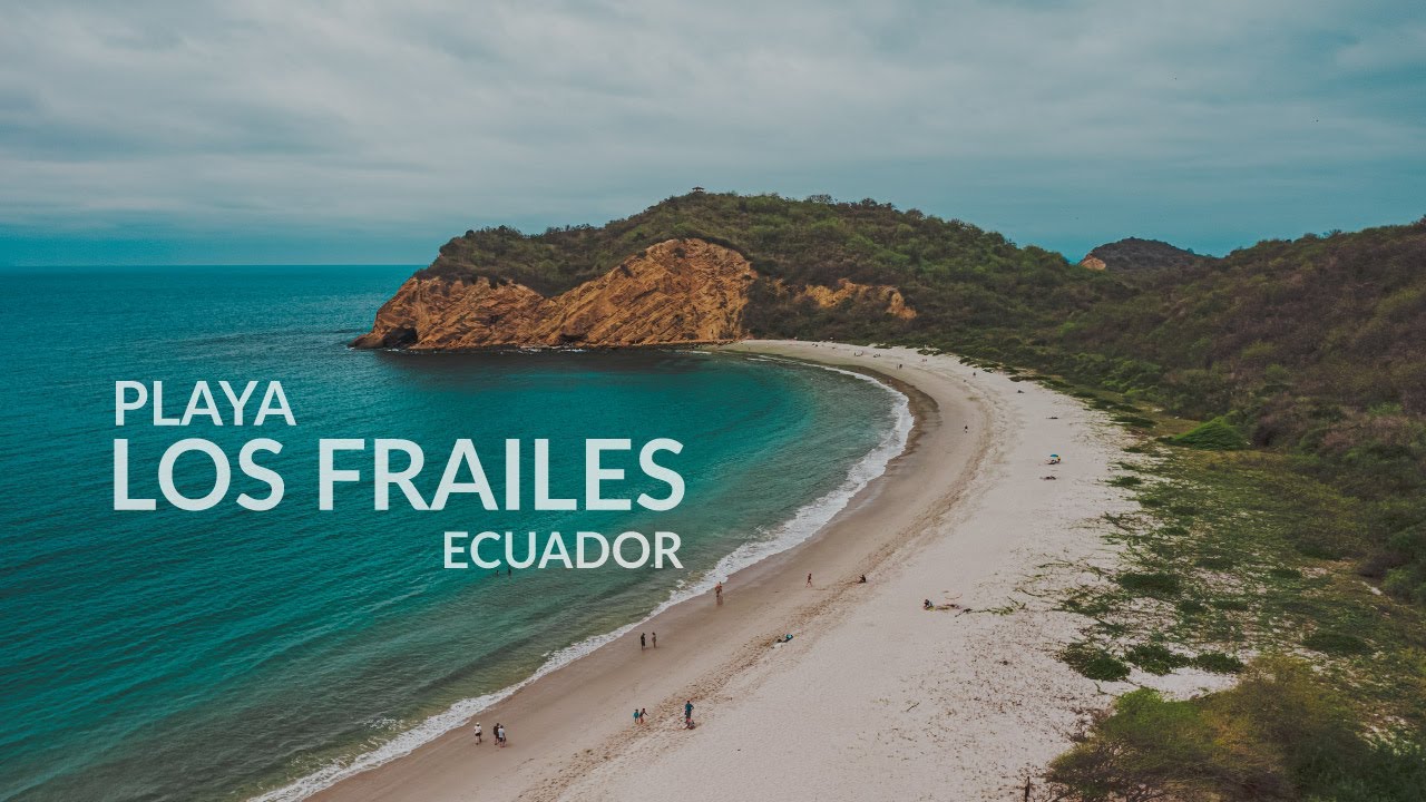 Playa Los Frailes, Manabí - Ecuador