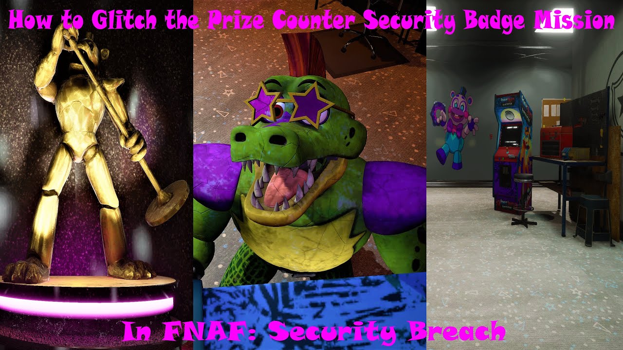 (PATCHED) How to Glitch the Prize Counter Security Badge Mission FNAF: Security Breach
