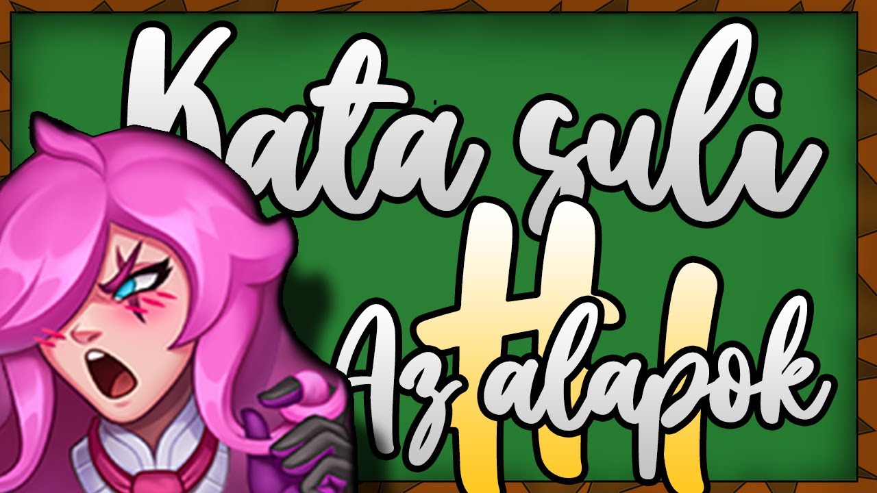 MAGYAR CHALLENGER KATARINA GUIDE - Az alapok | Kata Suli #1