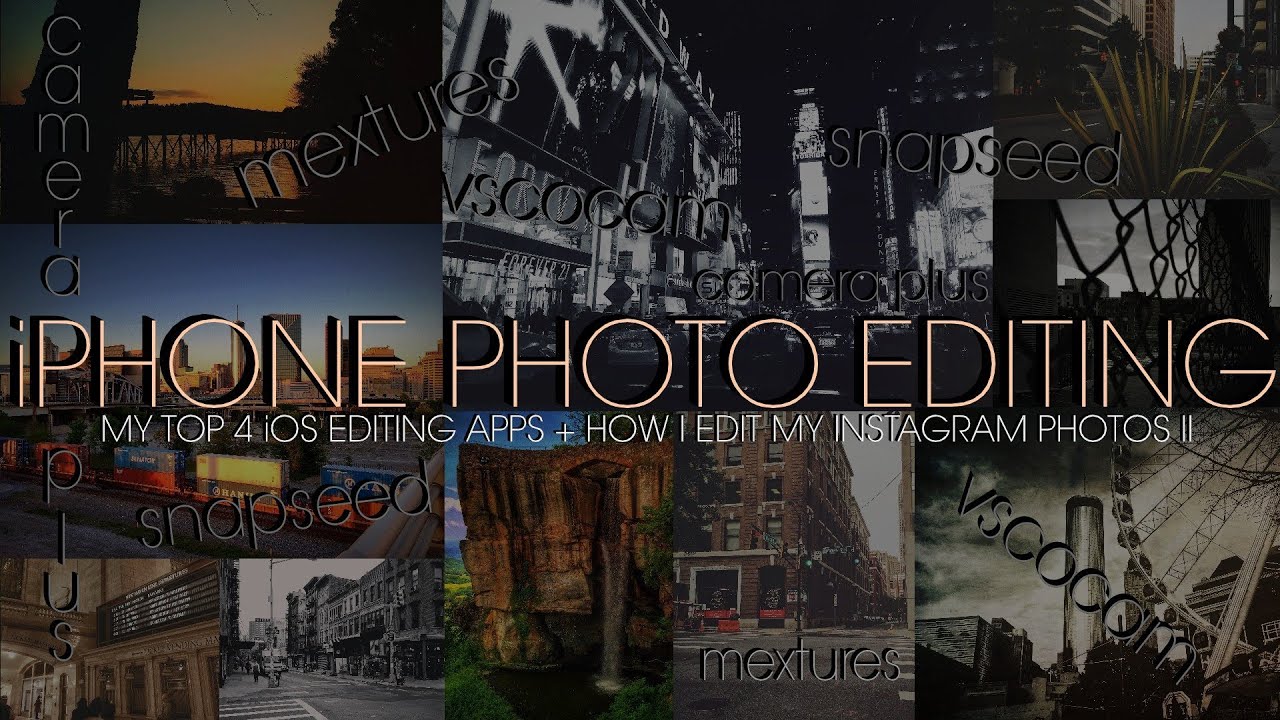 Top (Best) 4 iOS Photo Editing Apps + How to Take & Edit iPhone (Mobile) Photos like Professionals