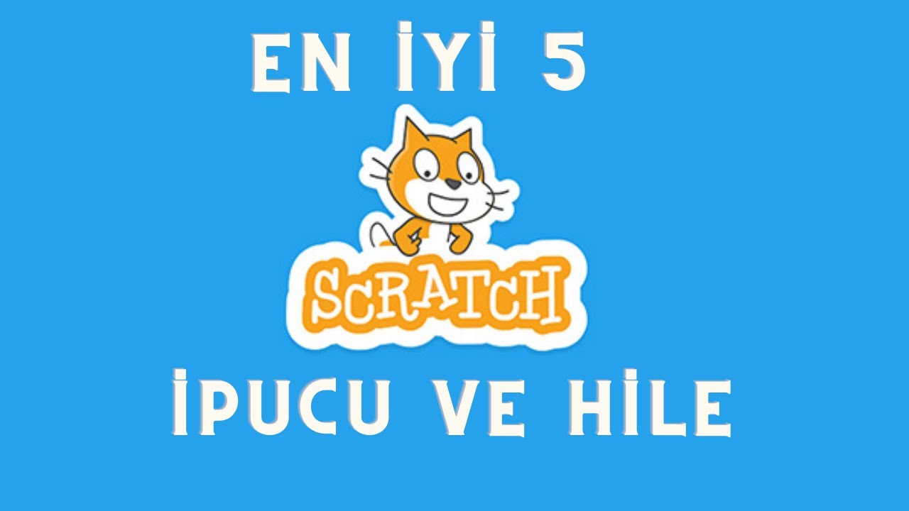 Scratch İçin  En İyi 5 İpucu 💯👍