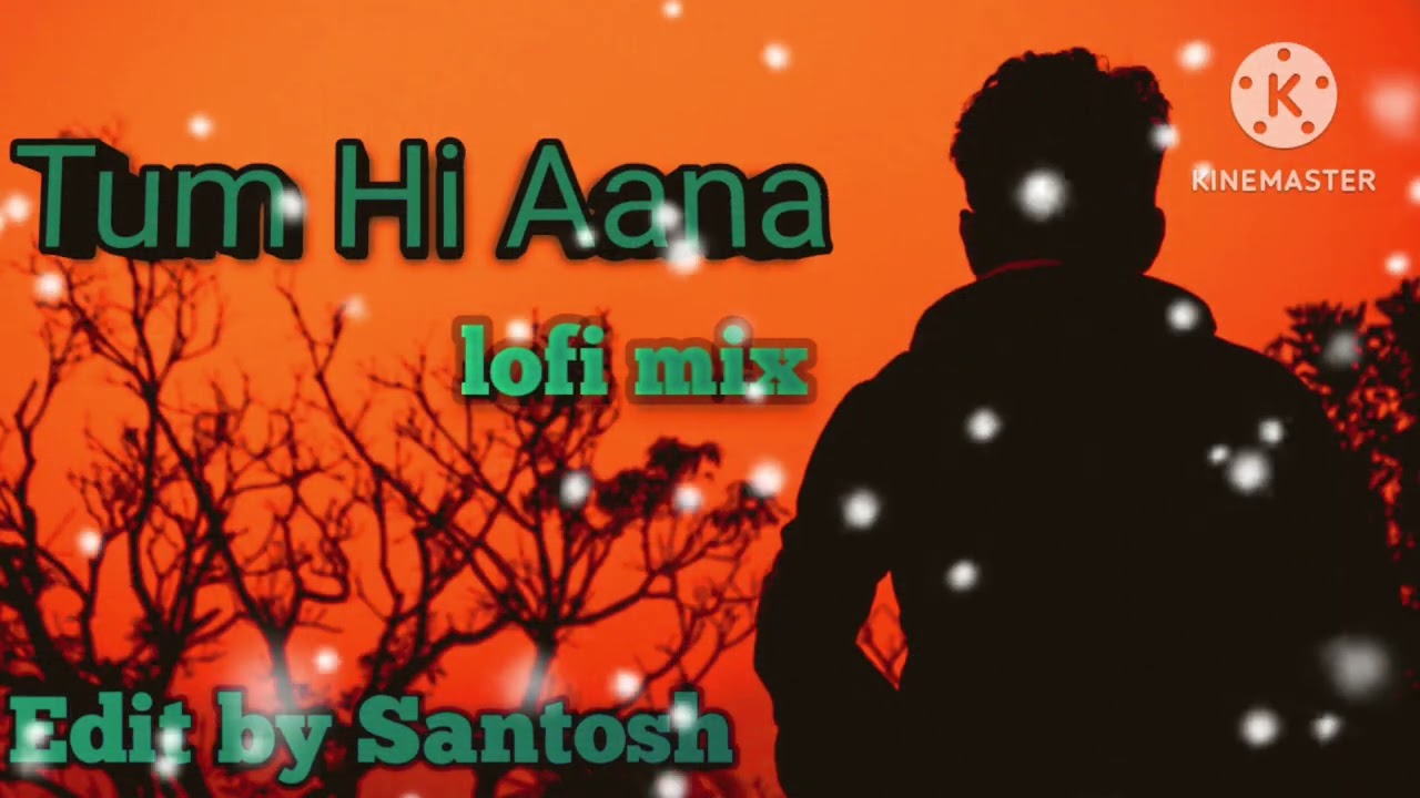 Tum Hi Aana song Lofi mix 💔 |lofi|sad song|marjaavaan|#bolleywoodsong #viral #sad 