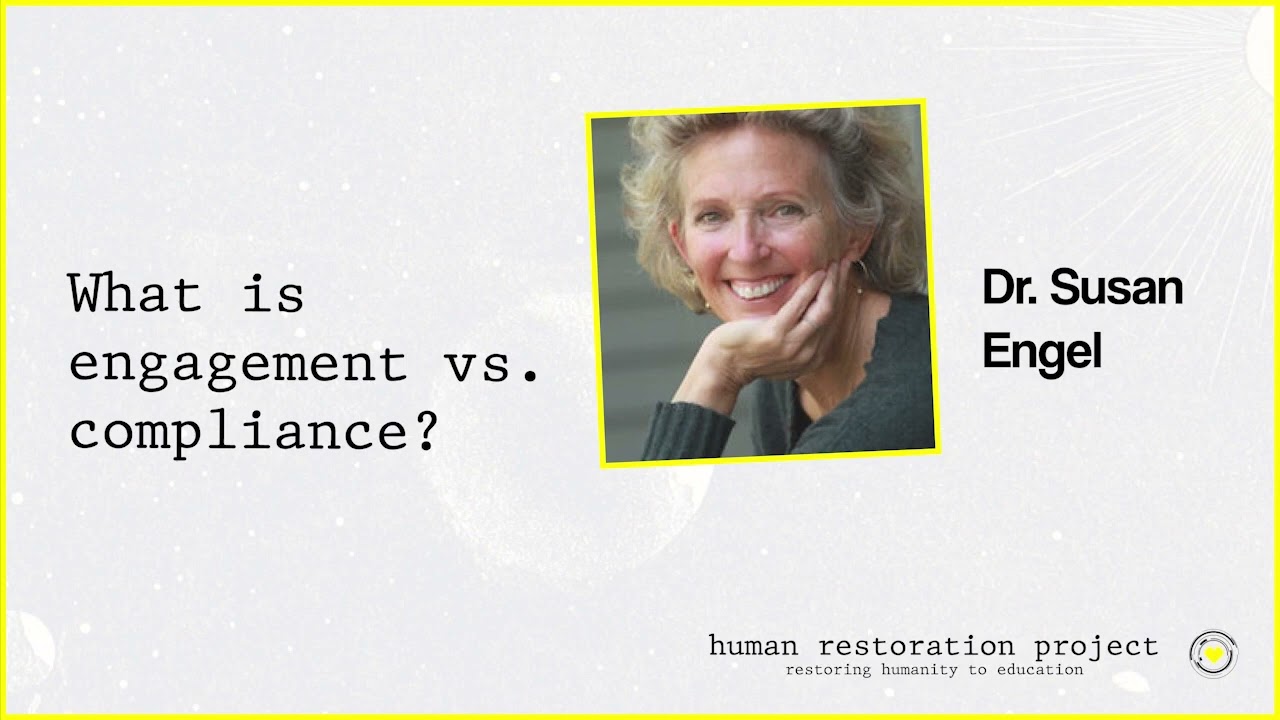 What is engagement vs compliance in education? w/ Dr. Susan Engel