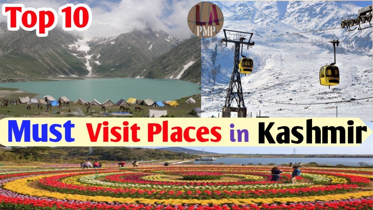 Best Top 10 Tourist Places in Kashmir |HD Video| LAPMP|
