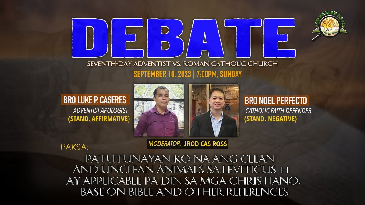 𝐃𝐄𝐁𝐀𝐓𝐄 : Seventh-day Adventist Vs. Roman Catholic Church. | SEPTEMBER 10, 2023.