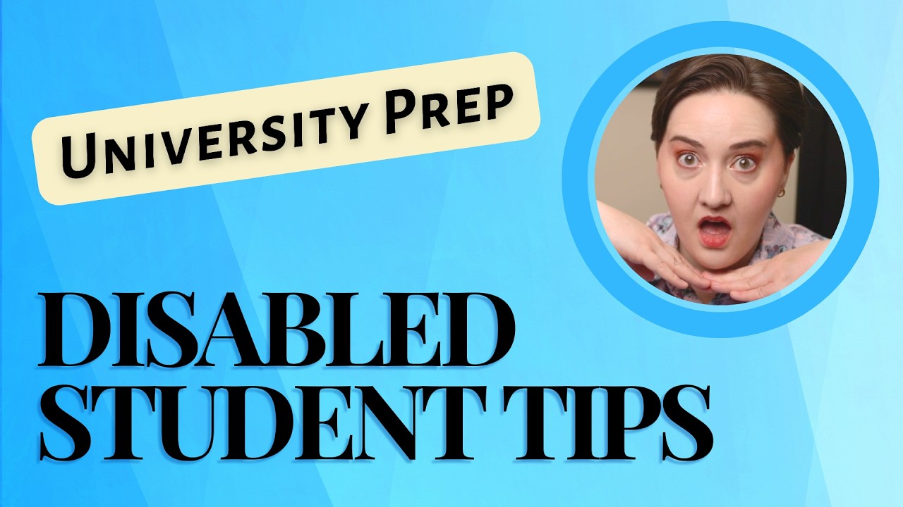 Tips for Disabled Students: Preparing for University Life