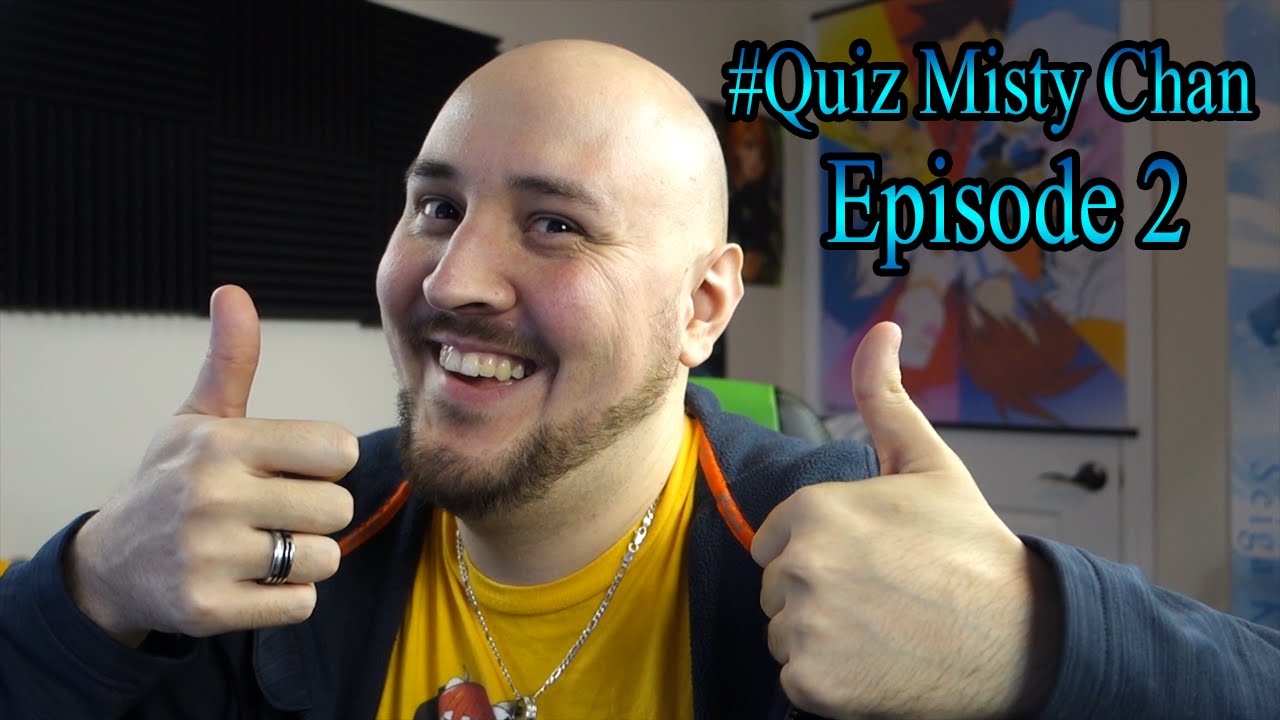 Quiz Misty Chan - Embarrassing Story