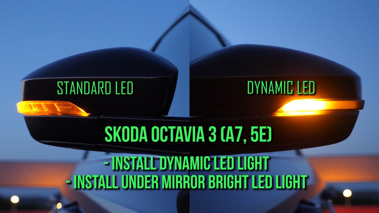 Skoda Octavia 3 - Installing Turn Dynamic LED Light & Bright LED Light under Mirror