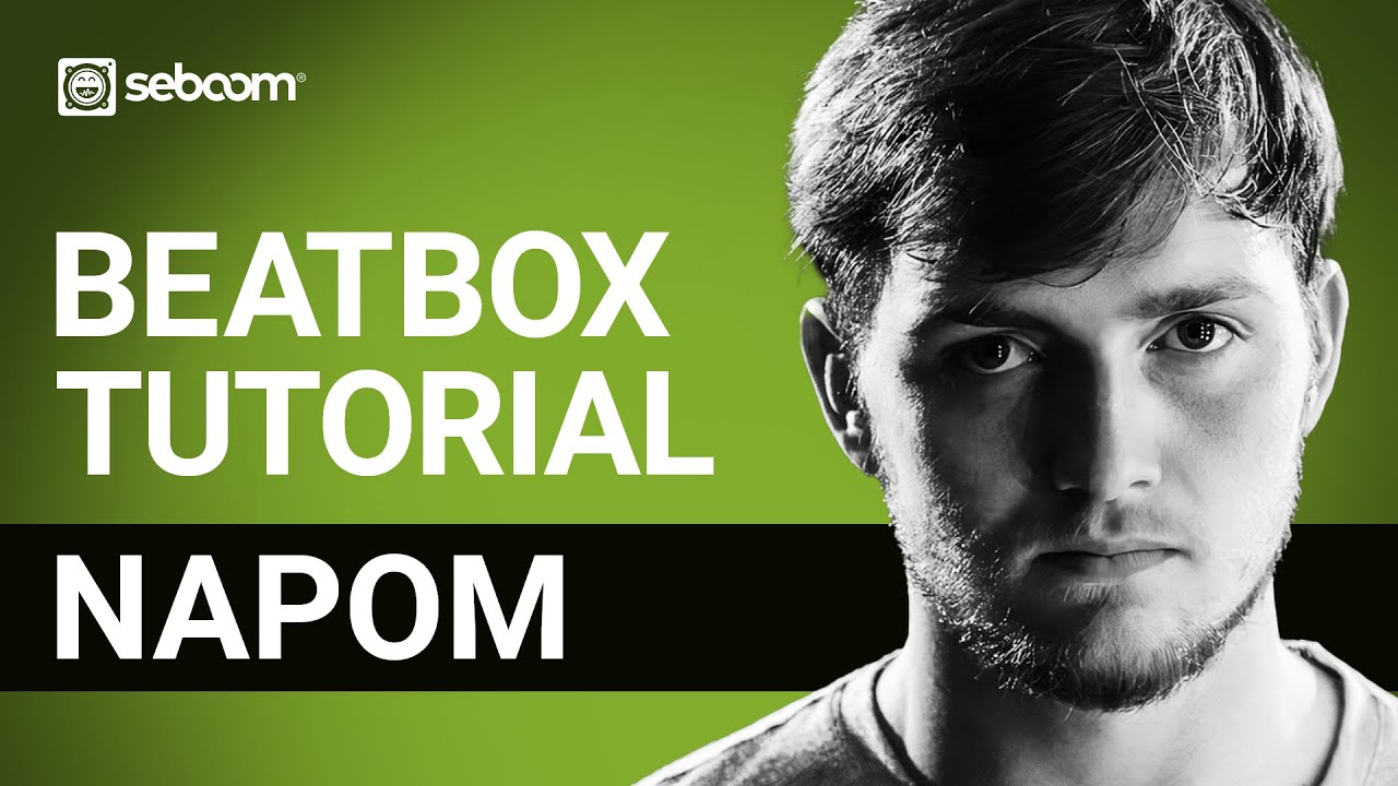 NAPOM | Beatbox Tutorial | Special Episode