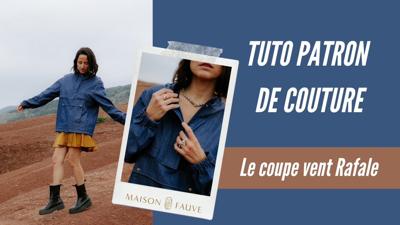 Tuto Patron Couture 💨 Le Coupe Vent Rafale