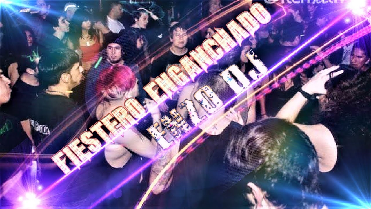 FIESTERO ENGANCHADO-ENZO DJ