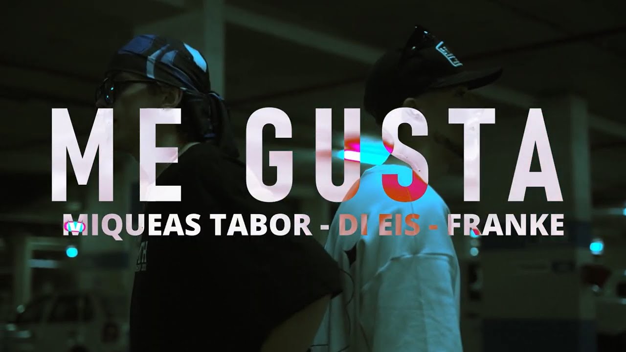 Miqueas Tabor, Di Eis, Franke - Me Gusta (Official Video)