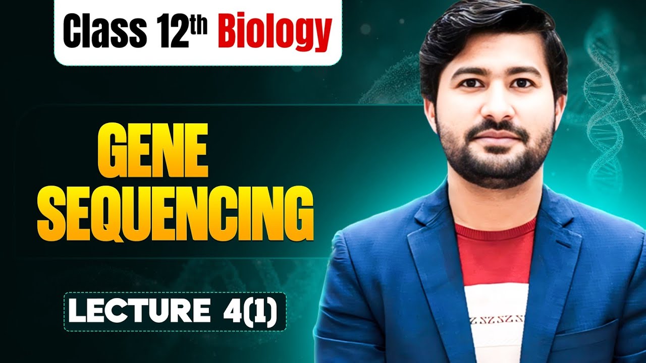 Gene Sequencing | Sanger's methods | Dideoxy method | Maxim Gilbert method | Fsc class 12