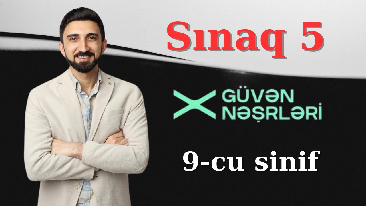 Güvən sınağı 5 fizika suallarının izahı. 12 Yanvar 2025  güvən sınağı 9-cu sinif 1 və 4 cü qruplar