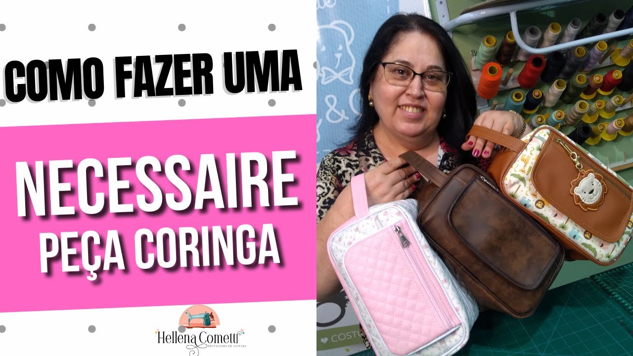 COMO FAZER NECESSAIRE - PEÇA CORINGA
