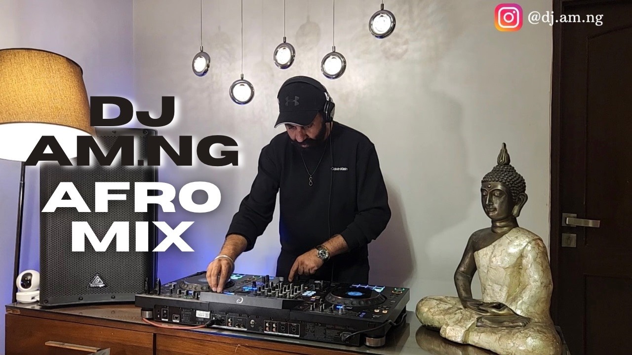 DJ AM.NG AFRO MIX 🔥