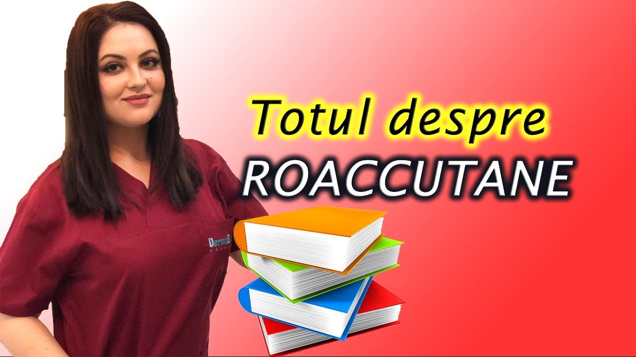 ▶️ Totul despre Roaccutane de la medicul dermatolog