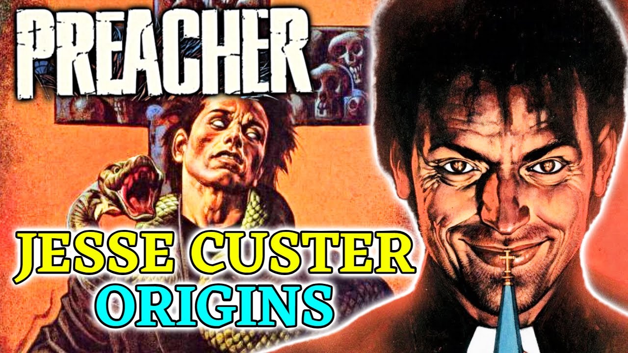 Jesse Custer (Preacher) History & Origins - Man Who Became God & Stirred The World With His Powers