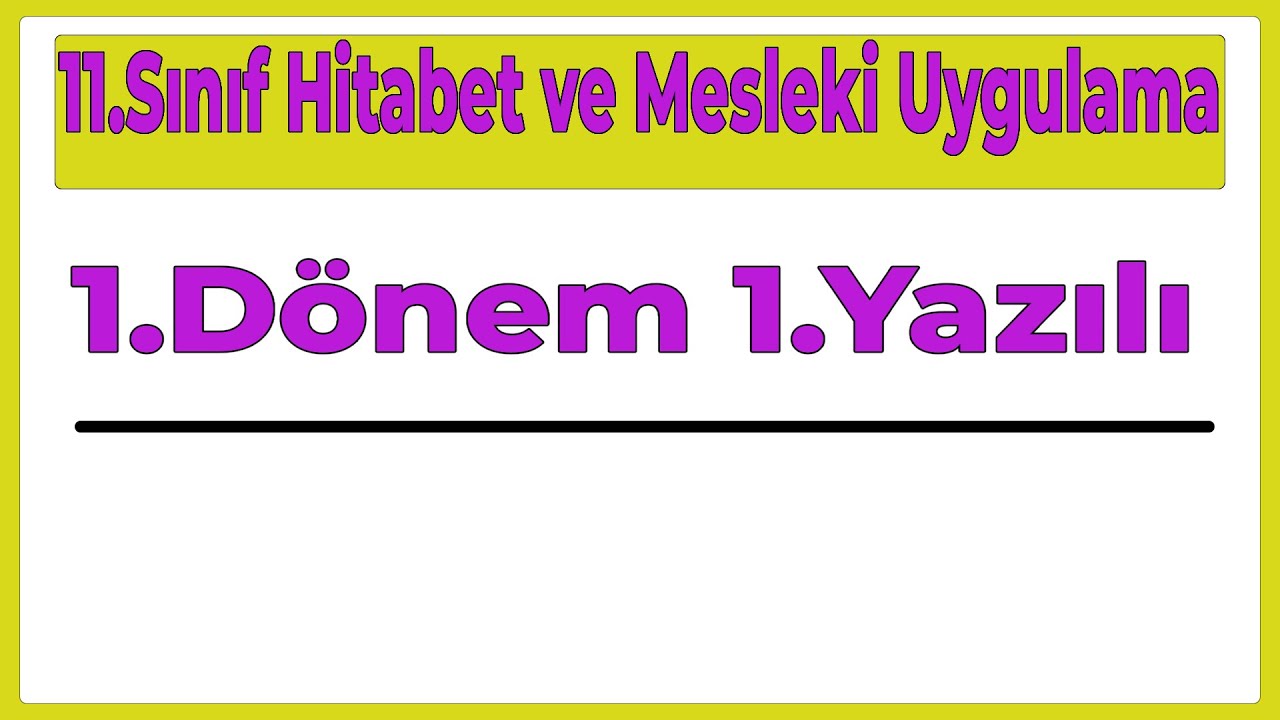 11.Sınıf Hitabet ve Mesleki Uygulama 1.Dönem 1.Yazılı (Yeni Sisteme Göre/2024)