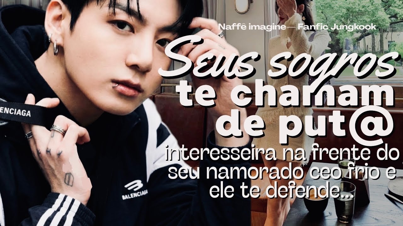 Imagine Jungkook — Seus sogros te chamam de p*t@ na frente do seu namorado ceo fr!o e ele te defende