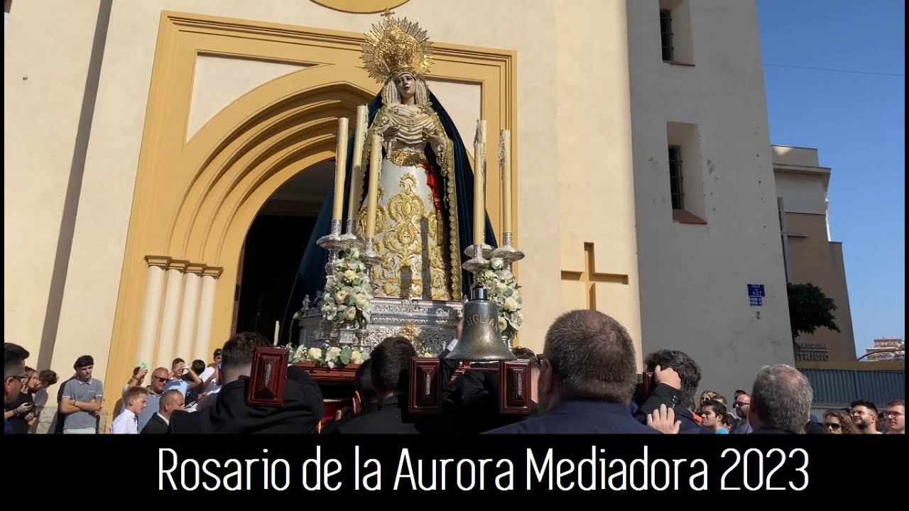 Mediadora | Rosario de la Aurora 2023 Completo