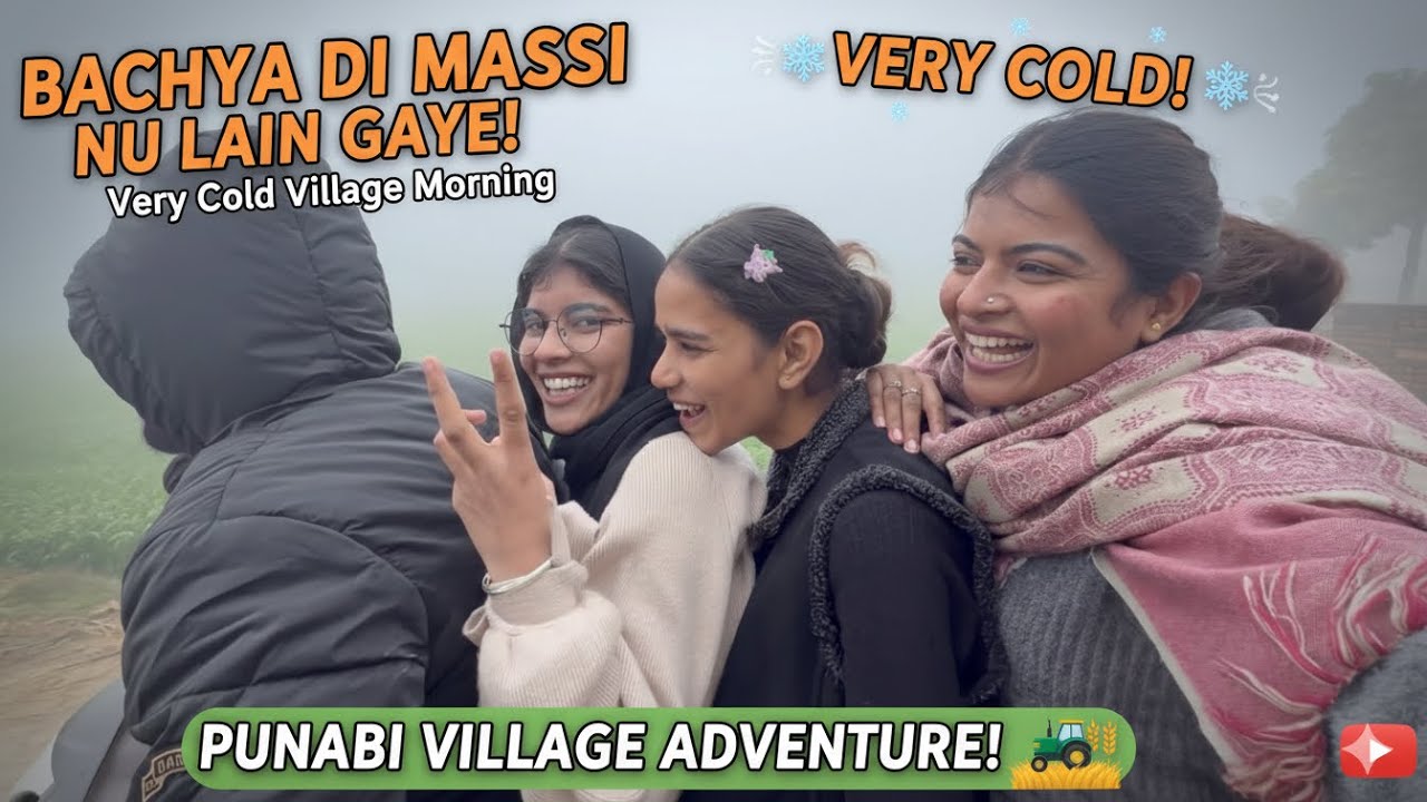 Pind wala ghar | Aj gaye thand wich massi nu len | Punjab village life | #vlog #punjab #villagelife