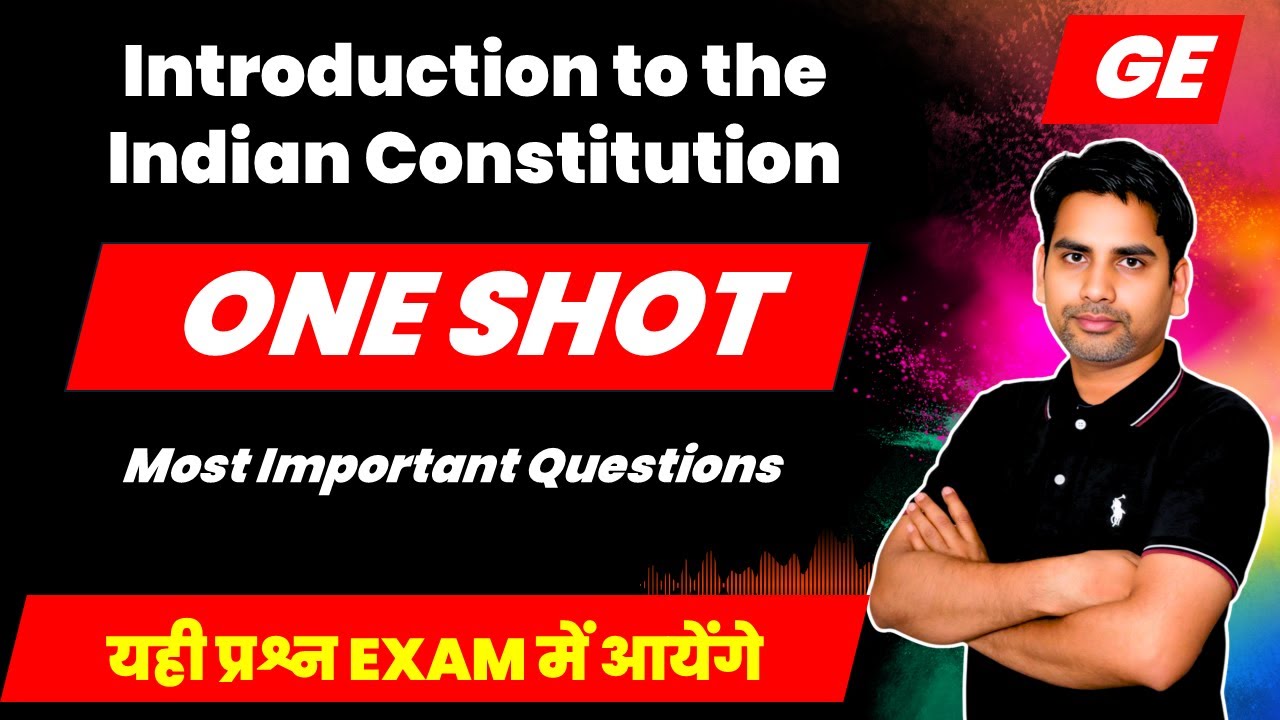 Introduction to the Indian Constitution most important questions / GE semester 5